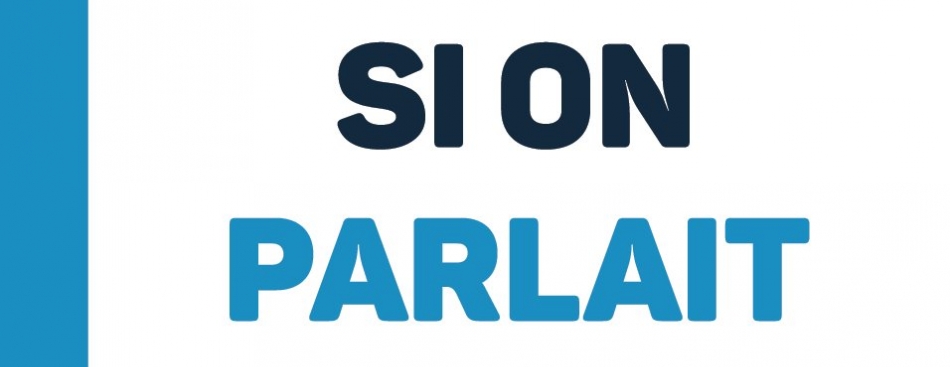 Si on parlait ! 25 janvier