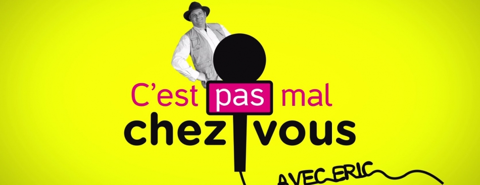 C'est pas mal chez vous !
