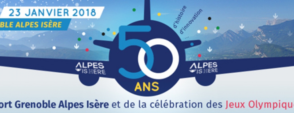 Les 50 ans de l'Aéroport Alpes Isère - Samedi 27 janvier à 20h40