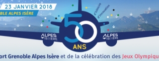 Les 50 ans de l'Aéroport Alpes Isère - Samedi 27 janvier à 20h40