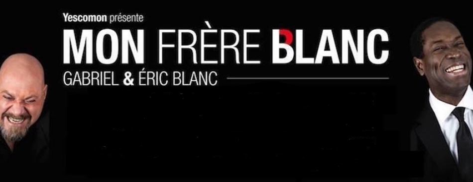 "Mon frère blanc" - Samedi 14 juillet 