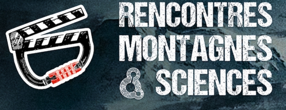 RENCONTRES MONTAGNES & SCIENCES Samedi 26 décembre à 20h30
